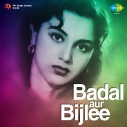 Chal Dheere Dheere O Matwale - Badal Aur Bijlee