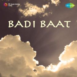 Bagiya Kare Singaar - Badi Baat