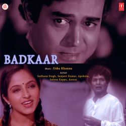 Aankh Se Chhalka Aansoo - Badkaar