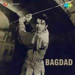 Baharon Ne Chhera Khushi Ke Tarane - Bagdad