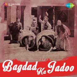 Chand Muskuraye Sanam - Bagdad Ka Jadoo