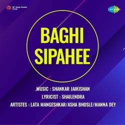 Ae Dilbar Dilwale - Baghi Sipahee
