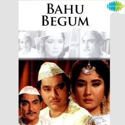 Vakif Hoon Khub Ishq Ke - Bahu Begum