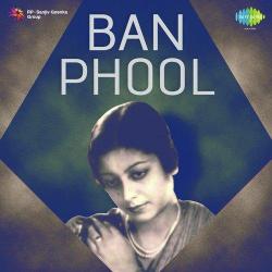 Laga Usse Tu Madadgar Hai - Ban Phool