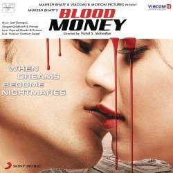 Jo Tere Sang Remix - Blood Money