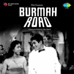 Dagabaaz Ho Banke Piya - Burmah Road