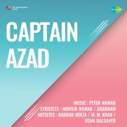 Aaj Unke Paynaaz Pe - Captain Azad
