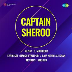Aankh Sharmane Lagi - Captain Sheroo