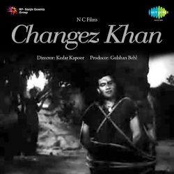 O Ruk Ja Laut Ke Aana Hoga - Changez Khan