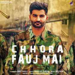 Chhora Fauj Mai - Amit Dhull