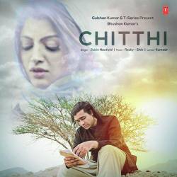 Chitthi - Rocky-Shiv