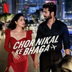 Janiye - Chor Nikal Ke Bhaga