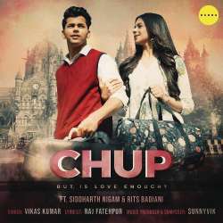 Chup - VIKAS
