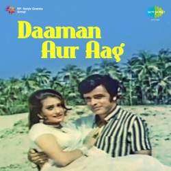 Ek Tha Raja Ek Tha Rani Dil Ke Tukre Sun Le Kahani - Daaman Aur Aag