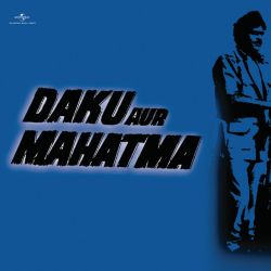 Anguthi Anguthi - Daku Aur Mahatma