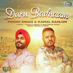 Daru Badnaam - Param Singh