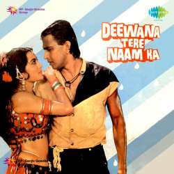 Ae Sharmana Chhod De - Deewana Tere Naam Ka
