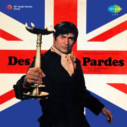 Yeh Des Pardes - Des Pardes
