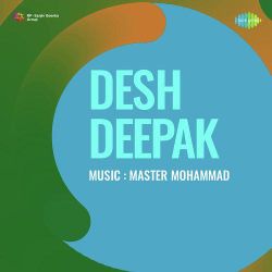 Naseeba Mera Chamka - Desh Deepak