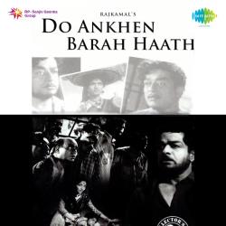 Ae Malik Tere Bande Hum - Do Aankhen Bara Haath