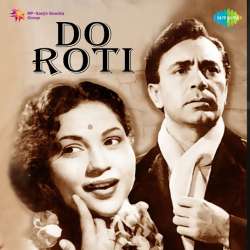 Ashkon Ki Kahani Kya Kahiye - Do Roti
