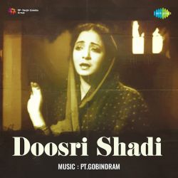 Auron Ke Dukh Hare Hai Tumne - Doosri Shadi
