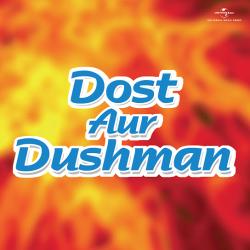 Dil Ke Hasrat - Dost Aur Dushman