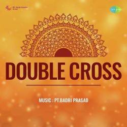 Nainon Ke Baan Maare Sajanwa - Double Cross
