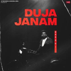 Duja Janam - Baaghi