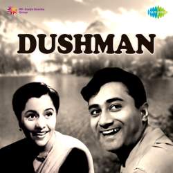 Aji Loot Liya Dil Ko Bahane Karke - Dushman