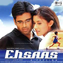 Yeh Kaisa Ehsaas Hai - Ehsaas