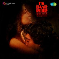 Baby I Have A Crush On You - Ek Baar Phir