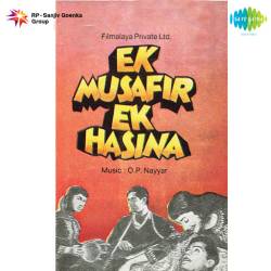 Aap Yun Hi Agar Humse Milte Rahe - Ek Musafir Ek Hasina