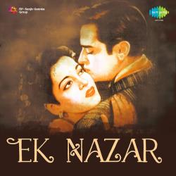 Yeh Ansoo Khushi Ke Ansoo - Ek Nazar