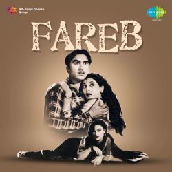 Aa Mohabbat Ki Basti Basayenge Hum - Fareb