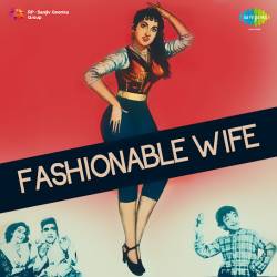 Badal Rahi Zamin Badal Raha Aasman - Fashionable Wife