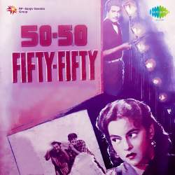 Aadhi Tum Kha Lo Aadhi Ham Kha Le - Fifty Fifty