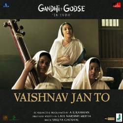 Vaishnav Jan To - Gandhi Godse Ek Yudh