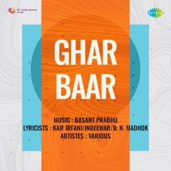 Barbad Ho Raha Hai Ek Ghar - Ghar Baar