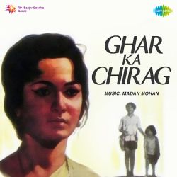 Aaj Rota Hai Kyon - Ghar Ka Chirag