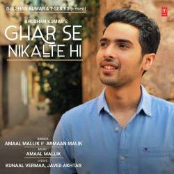 Ghar Se Nikalte Hi - Amaal Mallik
