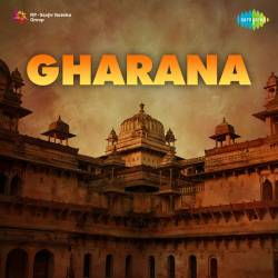 Chhota Sa Dil Mera Toot Gaya - Gharana