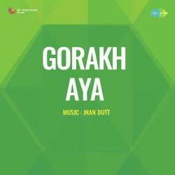 Aisi Nagariya Jana Humko - Gorakh Aya