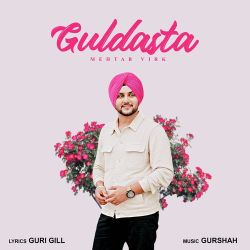 Guldasta - Mehtab Virk