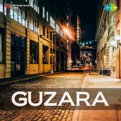 Ban Ban Ke Bigadti Hai - Guzara
