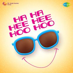 Dheere Se Hans Ke Kuchh Kah Diya - Ha Ha Hee Hee Hoo Hoo