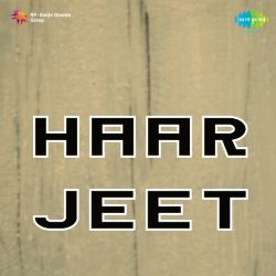 Filmi Duniyawalo Dekho Dil Ki Dunia - Haar Jeet