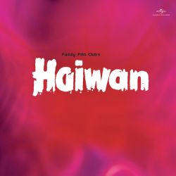 Dekho Yeh Nari Hai - Haiwan
