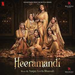 Tilasmi Bahein - Heeramandi