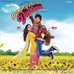 Humpty Sharma Ki Dulhania